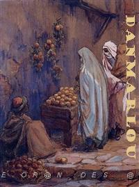 EDOUARD HERZIG MARCHAND DORANGES DANS LA KASBAH.jpg